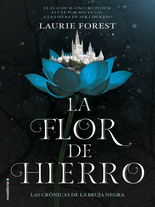 Title details for La flor de hierro by Laurie Forest - Available